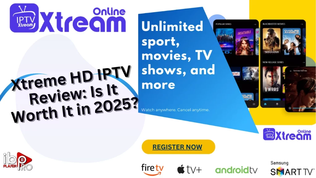 Xtreme HD IPTV review 2025: 30k channels, 4K VOD, stability tested. Pros, cons, pricing, alternatives & APK download for premium IPTV experience