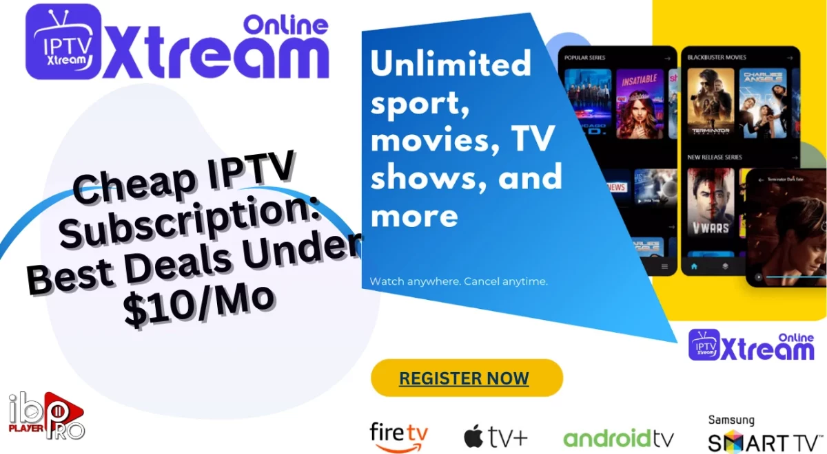 Find cheap IPTV subscription plans with 15k+ channels, no buffering, 24h trial. Compare 2025 deals for premium quality at low monthly prices
