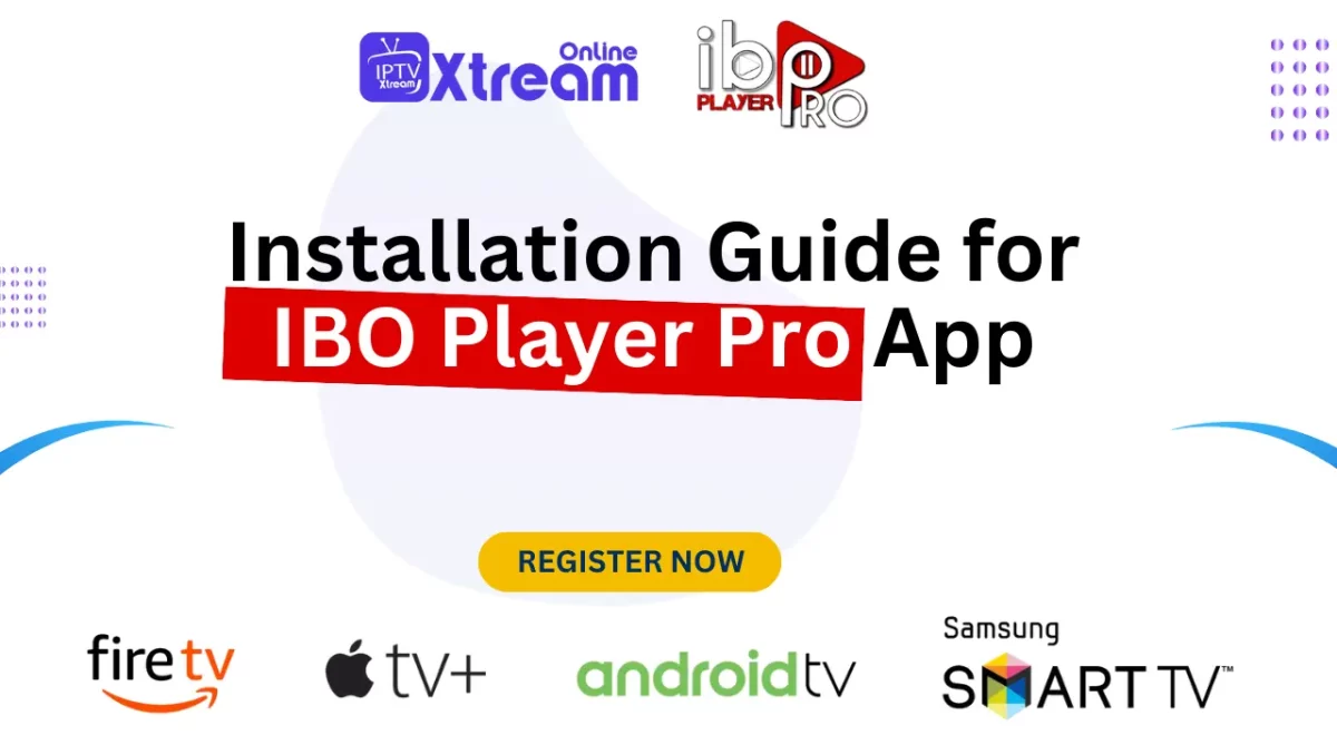 IBO Player Pro App Installation Guide